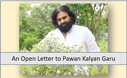 🌱 An Open Letter to Sri. Pawan Kalyan Garu Dy. CM Govt. of Andhra Pradesh An Open Letter to Pawan Kalyan Garu -regarding plants at home